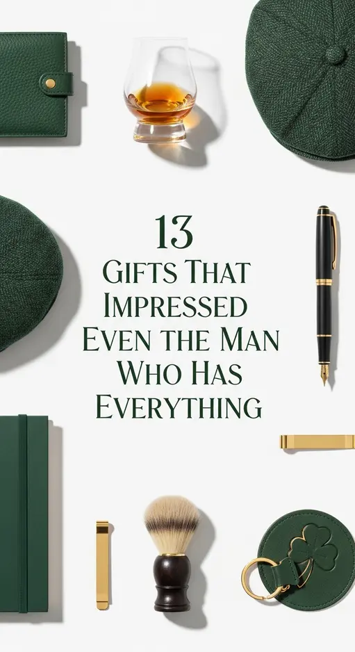 13 Gifts That Impressed Even the Man Who Has Everything