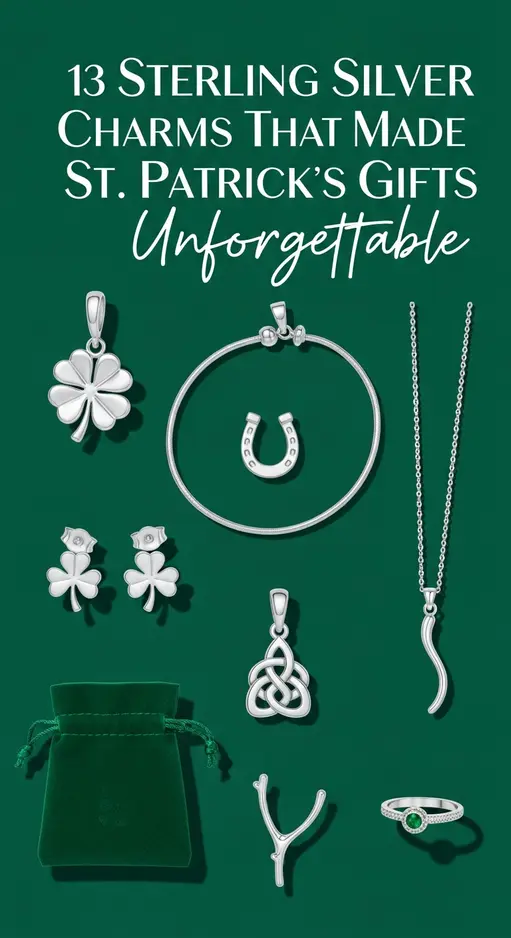 13 Sterling Silver Charms That Made My St. Patrick’s Gifts Unforgettable