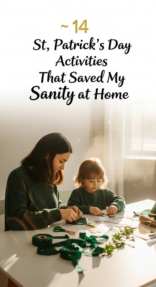 14 St. Patrick’s Day Activities That Saved My Sanity at Home