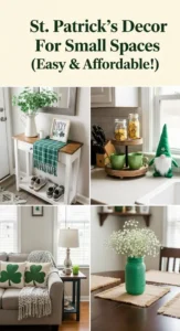 18 St. Patrick's Day Decorations for Small Spaces That Maximize Every Inch -