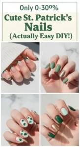 20 Cutest St Patrick's Day Nail Designs Trending on Pinterest 2026 -