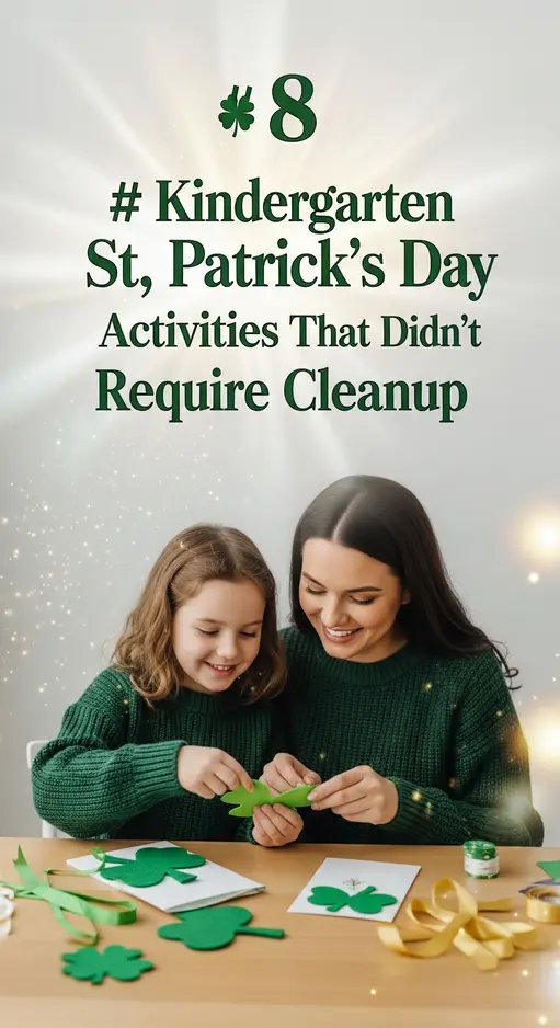 8 Kindergarten St. Patrick’s Day Activities That Didn’t Require Cleanup