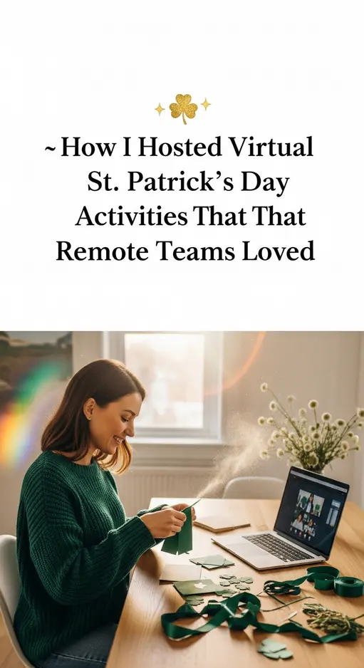 How I Hosted Virtual St. Patrick’s Day Activities That Remote Teams Loved