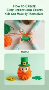 How to Create Cute Leprechaun Crafts Kids Can Make By Themselves -