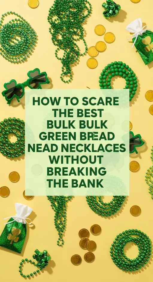 How to Score the Best Bulk Green Bead Necklaces Without Breaking the Bank