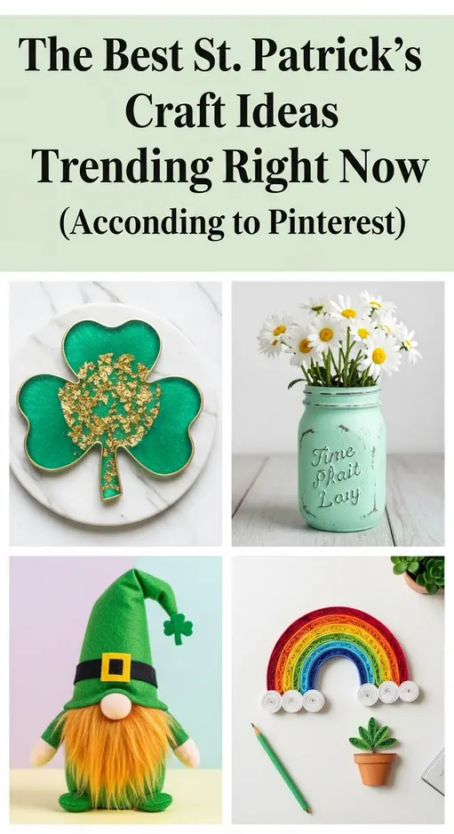 The Best St. Patrick’s Day Craft Ideas Trending Right Now (According to Pinterest)