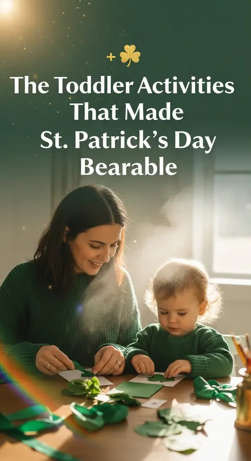 The Toddler Activities That Made St. Patrick’s Day Bearable