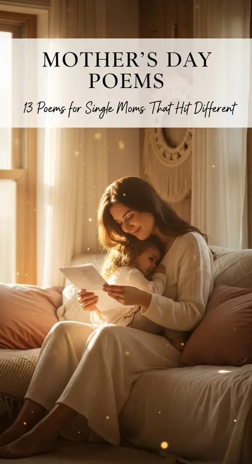 13 Mother’s Day Poems for Single Moms That Hit Different — She Deserves Every Word