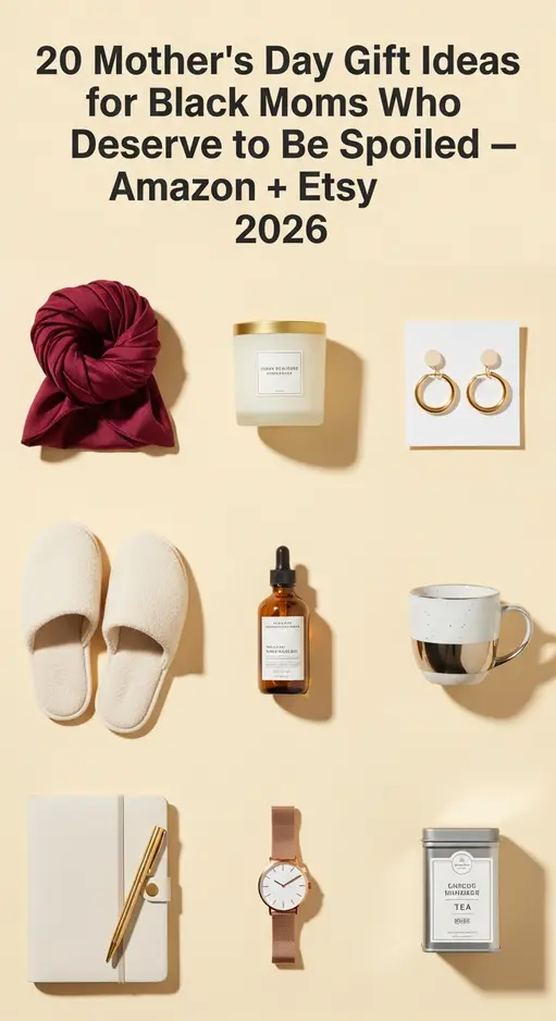 20 Mother’s Day Gift Ideas for Black Moms Who Deserve to Be Spoiled — Amazon + Etsy 2026