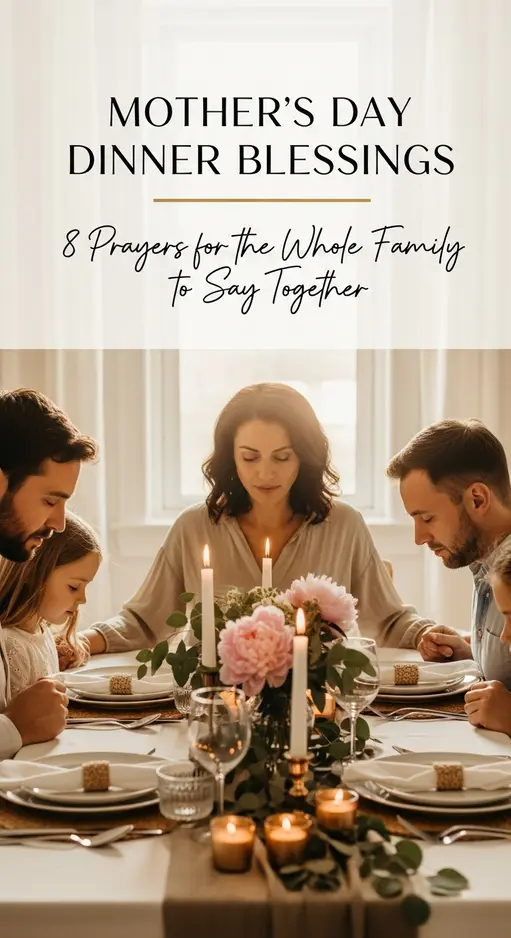 8 Mothers Day Dinner Blessings for the Whole Family to Say Together at the Table