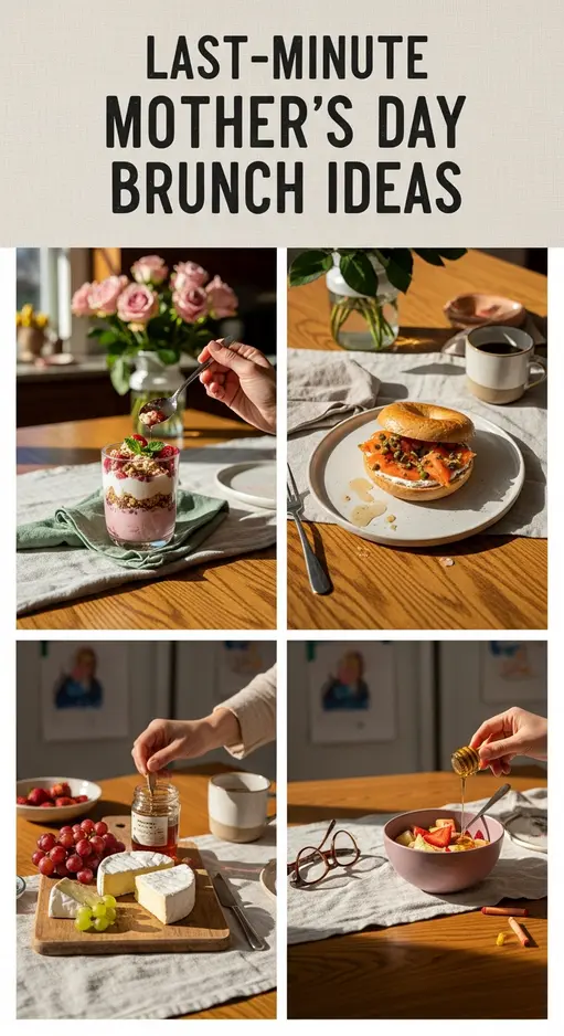 Last-Minute Mother’s Day Brunch Ideas: 7 No-Prep Meals That Still Impress