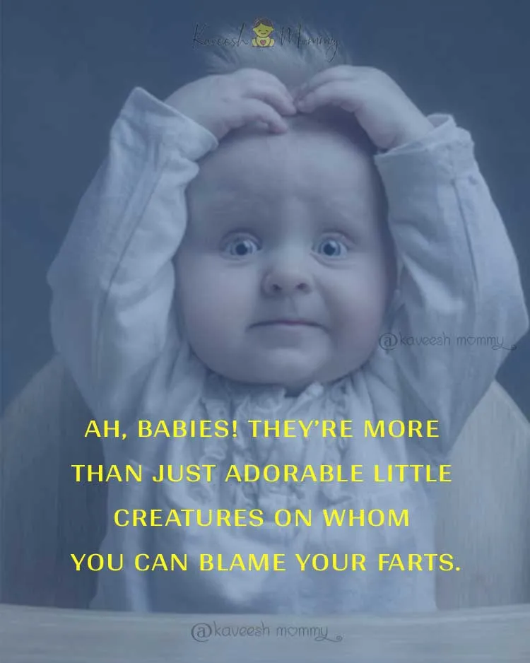 90+ Best Baby Quotes To Enjoy Parenthood (WITH IMAGES) 12 Funny-Baby-Quotes-90-best-Baby-Quotes-To-Share-The-Love-KAVEESH-MOMMY-2