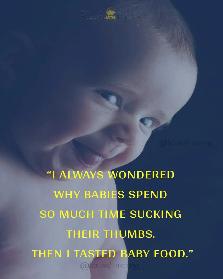 90+ Best Baby Quotes To Enjoy Parenthood (WITH IMAGES) 13 Funny-Baby-Quotes-90-best-Baby-Quotes-To-Share-The-Love-KAVEESH-MOMMY-3