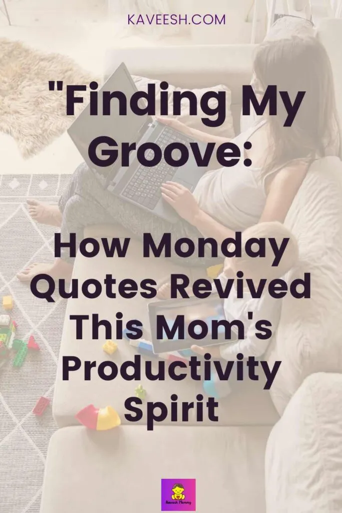 17.Tips for a productive Monday: Using motivational quotes to your advantage