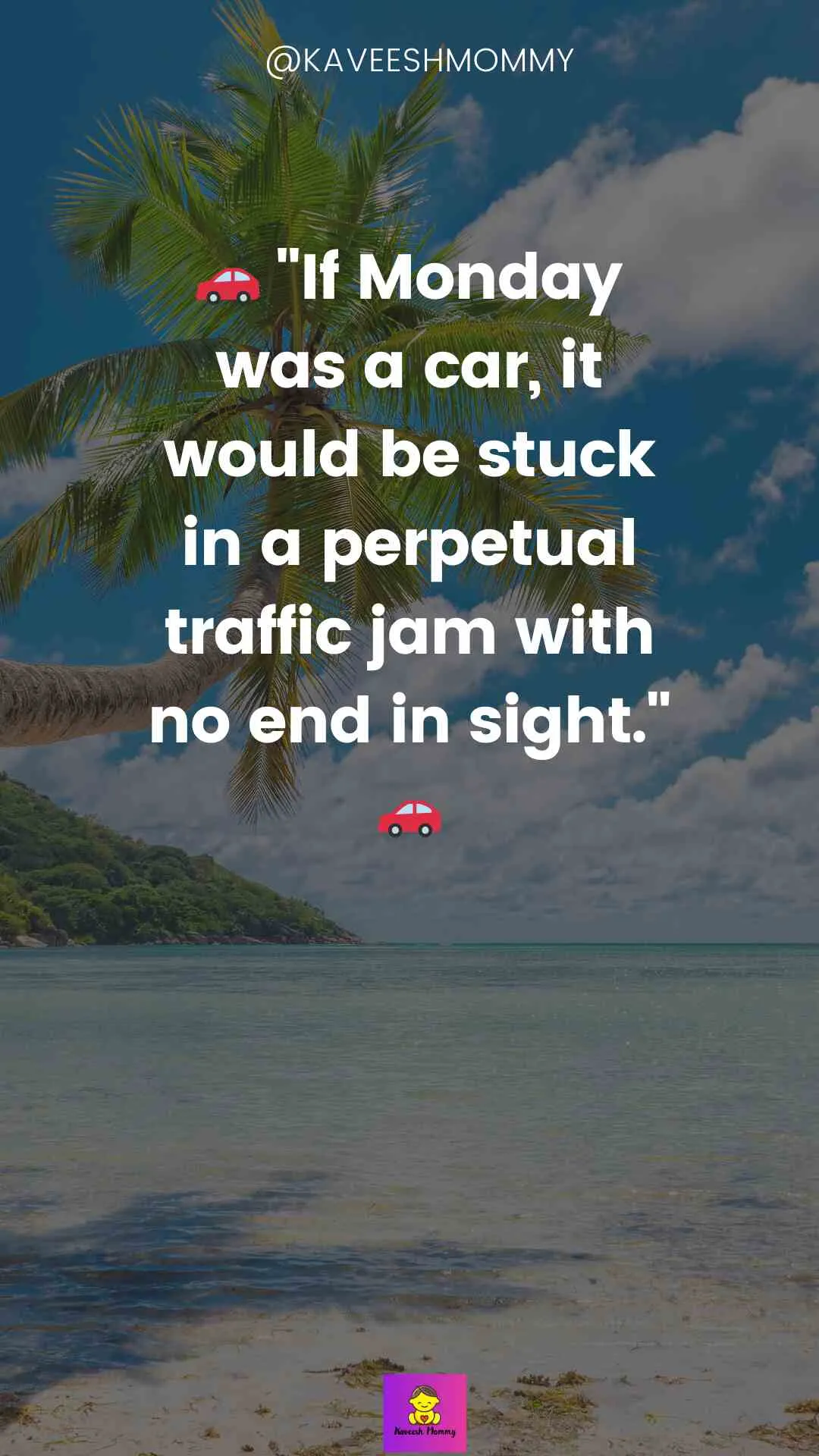 "Start the week with a laugh - Funny Monday Quotes"